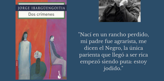 Dos crímenes Jorge Ibargüengoitia cita Textuales