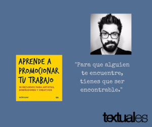 Austin Kleon Aprende a promocionar tu trabajo cita Textuales