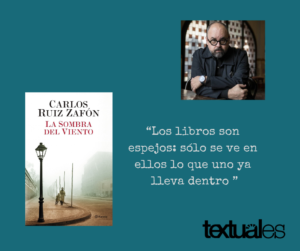 Carlos Ruiz Zafón La Sombra del Viento cita Textuales