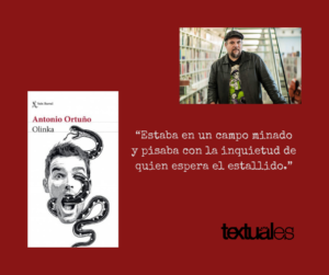 Antonio Ortuño Olinka cita Textuales