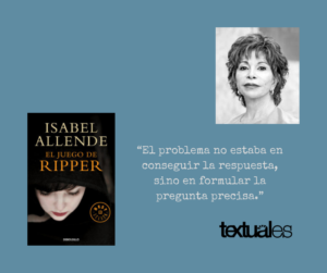 Isabel Allende El juego del Ripper cita Textuales