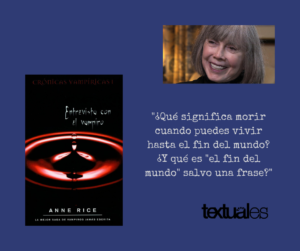 Anne Rice Entrevista con el vampiro cita Textuales