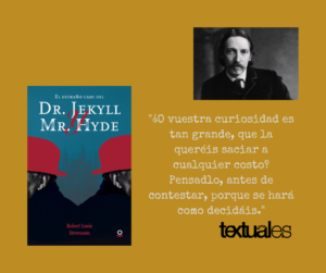 Robert L. Stevenson El extraño caso de Dr. Jekyll y Mr. Hyde cita Textuales