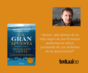 Michael Lewis La gran apuesta cita Textuales