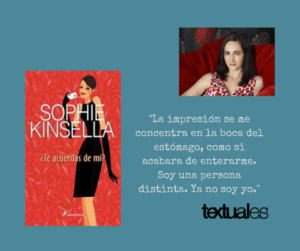 Sophie Kinsella Te acuerdas de mí cita Textuales