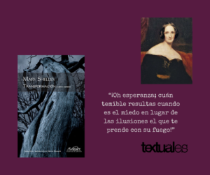 Mary Shelley Transformación y otros cuentos cita Textuales