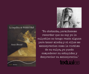 Anne Brontë La inquilina de Wildfell Hall cita Textuales