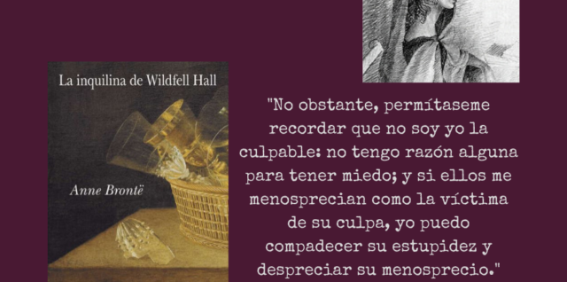 Anne Brontë La inquilina de Wildfell Hall cita Textuales