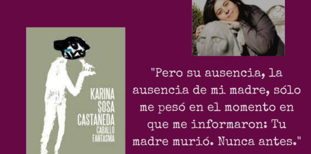 Karina Sosa Castañeda Caballo fantasma cita Textuales